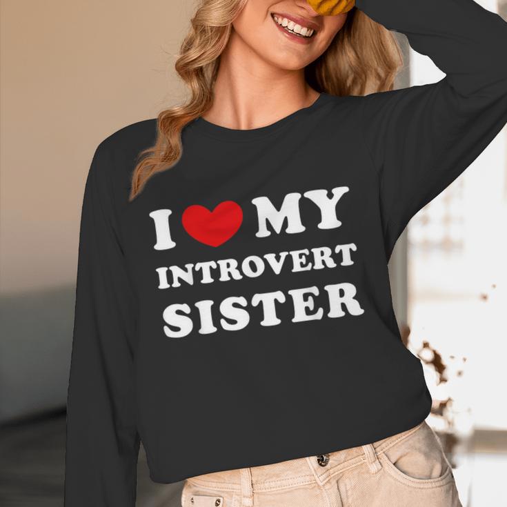 I Love My Introvert Sister I Heart My Introvert Sister Unisex Long Sleeve T-Shirt I Love My Introvert Sister I Heart My Introvert Sister Unisex Long Sleeve T-Shirt