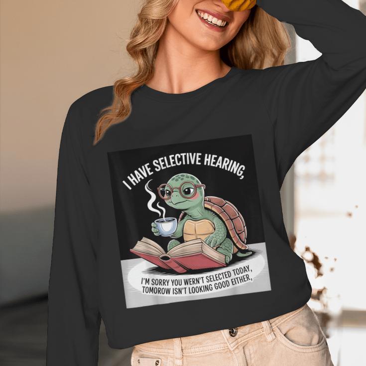I Love Turtles Sea I Have Selective Hearing Coffee And Book Unisex Long Sleeve T-Shirt I Love Turtles Sea I Have Selective Hearing Coffee And Book Unisex Long Sleeve T-Shirt