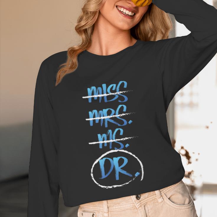 Miss Mrs Ms Dr PhD Graduation Tshirt Present For Women Unisex Long Sleeve T-Shirt