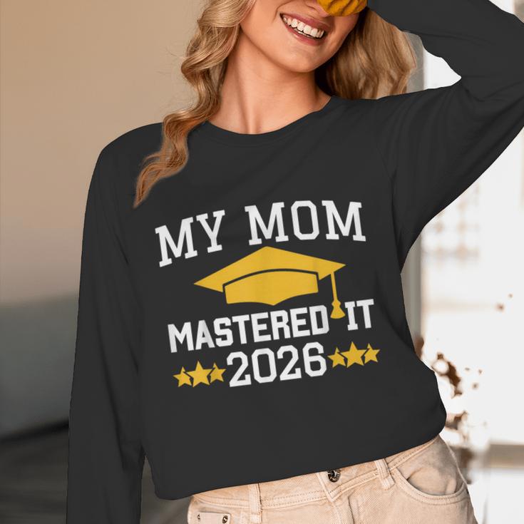 My Mom Mastered It Class Of 2026 Family Masters Graduation Unisex Long Sleeve T-Shirt