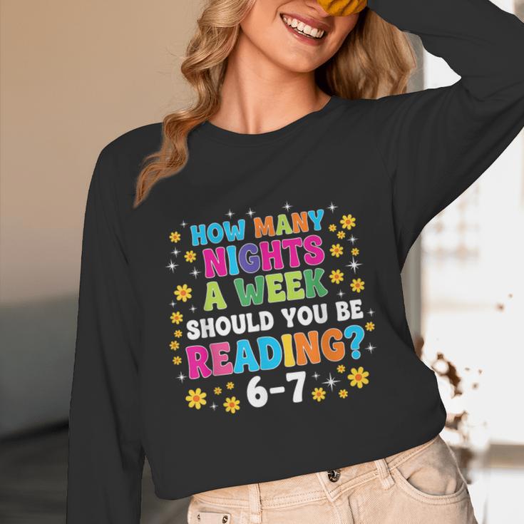 How Many Nights A Week Should You Be Reading 6-7 Book Lovers Unisex Long Sleeve T-Shirt How Many Nights A Week Should You Be Reading 6-7 Book Lovers Unisex Long Sleeve T-Shirt