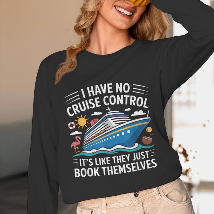 I Have No Control On A Cruise They Book Themselves Unisex Long Sleeve T-Shirt I Have No Control On A Cruise They Book Themselves Unisex Long Sleeve T-Shirt