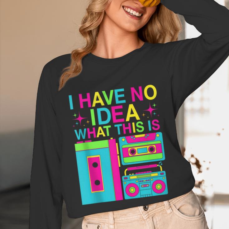 I Have No Idea What This Is Retro 70's 80's 90's Nostalgia Unisex Long Sleeve T-Shirt I Have No Idea What This Is Retro 70's 80's 90's Nostalgia Unisex Long Sleeve T-Shirt