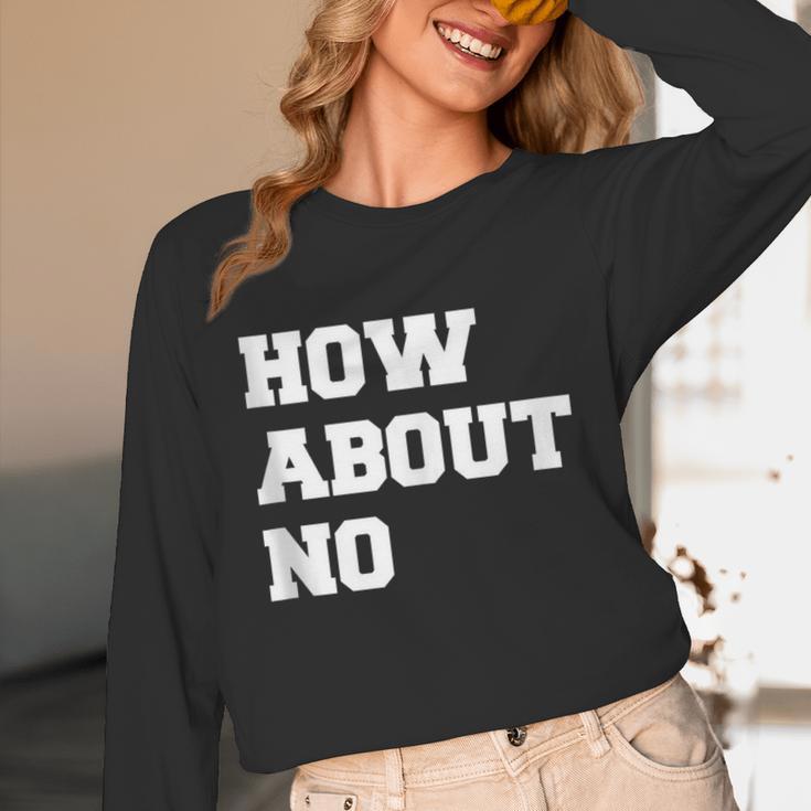 How About No Introvert Not So Social Unisex Long Sleeve T-Shirt How About No Introvert Not So Social Unisex Long Sleeve T-Shirt