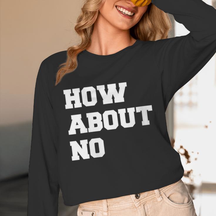 How About No Introvert Not So Social Unisex Long Sleeve T-Shirt How About No Introvert Not So Social Unisex Long Sleeve T-Shirt