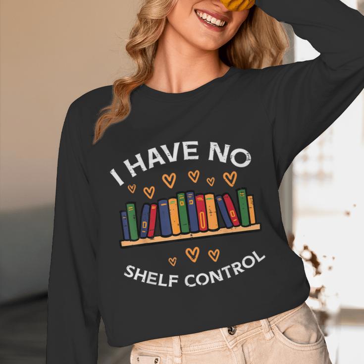 No Shelf Control Read Reading Book Librarian Men Women Kids Unisex Long Sleeve T-Shirt