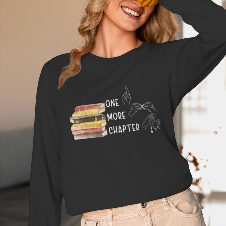 One More Chapter Sign Language Deaf Reading Book Lover Unisex Long Sleeve T-Shirt
