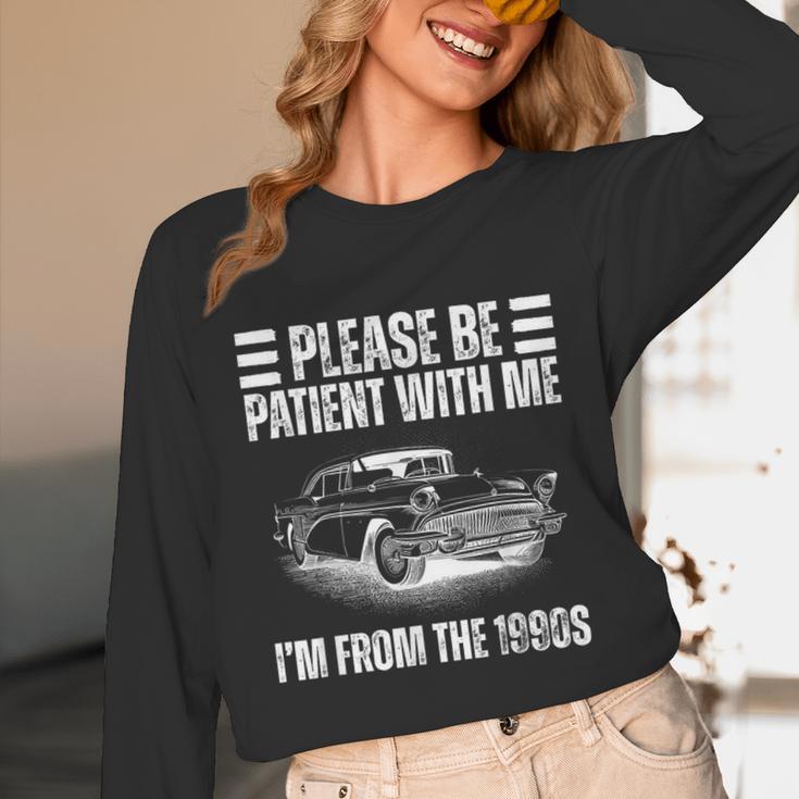 Be Patient With Me I'm From The 1900s Fathers Day Unisex Long Sleeve T-Shirt