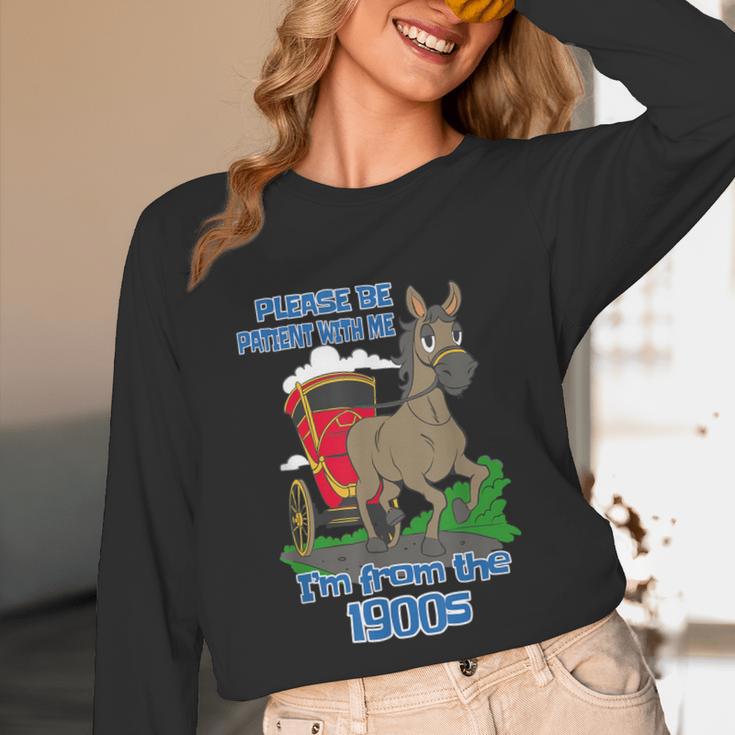 Patient With Me I'm From The 1900s Unisex Long Sleeve T-Shirt Patient With Me I'm From The 1900s Unisex Long Sleeve T-Shirt
