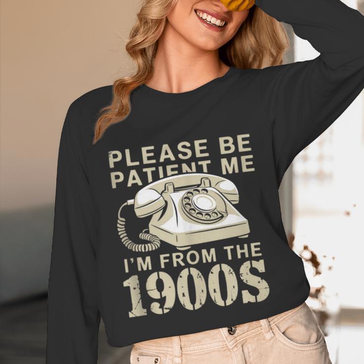 Patient Me I'm From The 1900s Unisex Long Sleeve T-Shirt Patient Me I'm From The 1900s Unisex Long Sleeve T-Shirt