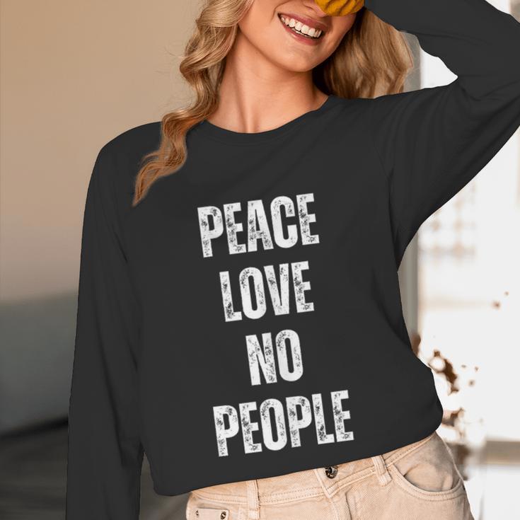 Peace Love And No People Sarcastic Humor Introvert Unisex Long Sleeve T-Shirt Peace Love And No People Sarcastic Humor Introvert Unisex Long Sleeve T-Shirt