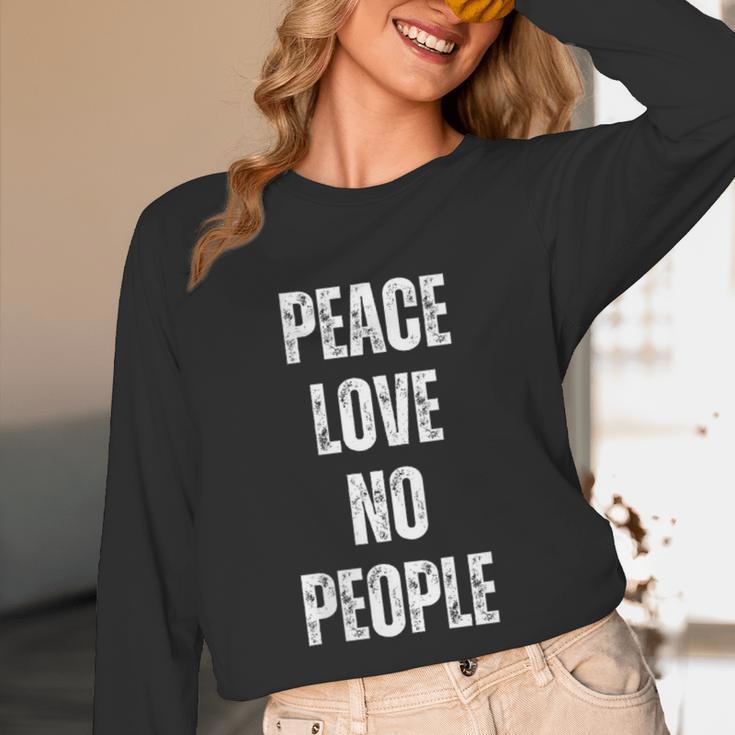 Peace Love And No People Sarcastic Humor Introvert Unisex Long Sleeve T-Shirt Peace Love And No People Sarcastic Humor Introvert Unisex Long Sleeve T-Shirt