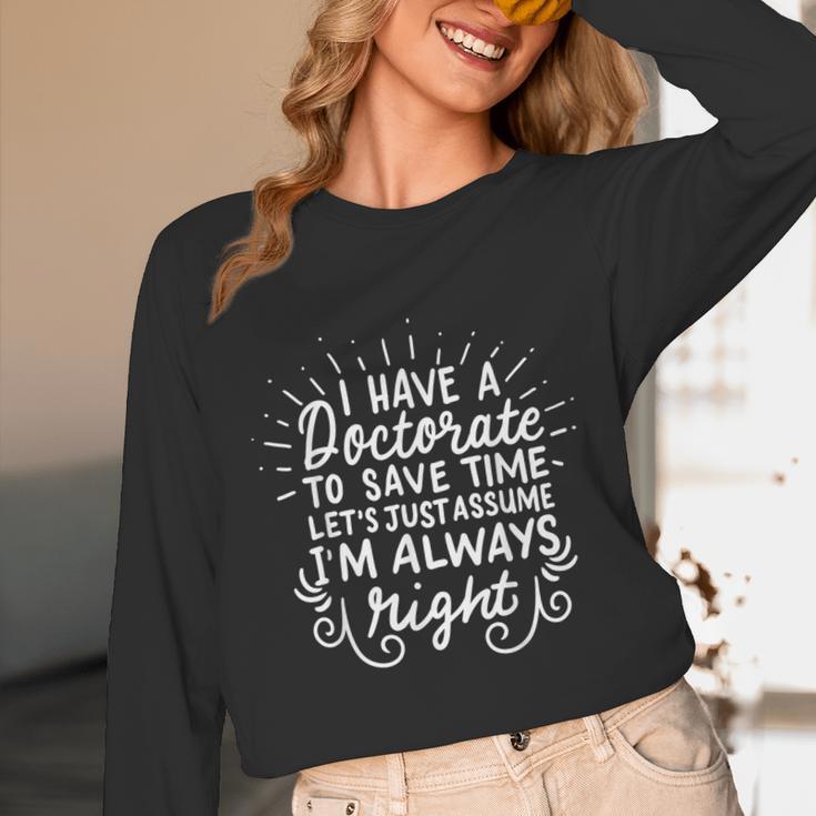 PhD Doctorate Doctoral Degree Graduation Unisex Long Sleeve T-Shirt