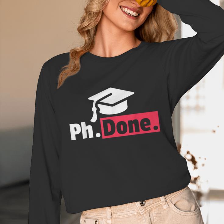PhD GraduationShirt PhDone Tee For Graduates Unisex Long Sleeve T-Shirt