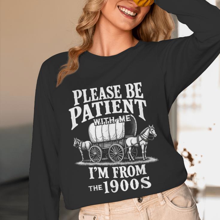 Playful Pace Humor Please Be Patient I'm From The 1900s Unisex Long Sleeve T-Shirt Playful Pace Humor Please Be Patient I'm From The 1900s Unisex Long Sleeve T-Shirt