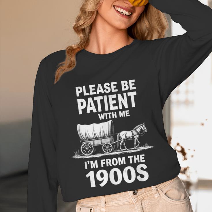 Playful Slow Pace Please Be Patient I'm From The 1900s Unisex Long Sleeve T-Shirt