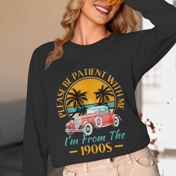 Please Be Patient With Me I'm From The 1900s Classic Car Unisex Long Sleeve T-Shirt