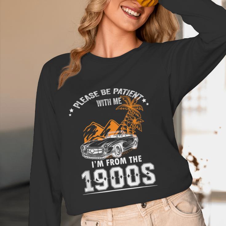 Please Be Patient I'm From The 1900s Classic Car Unisex Long Sleeve T-Shirt