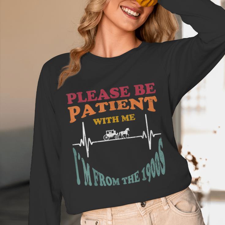 Please Be Patient With Me I'm From The 1900s Heart Beat Unisex Long Sleeve T-Shirt