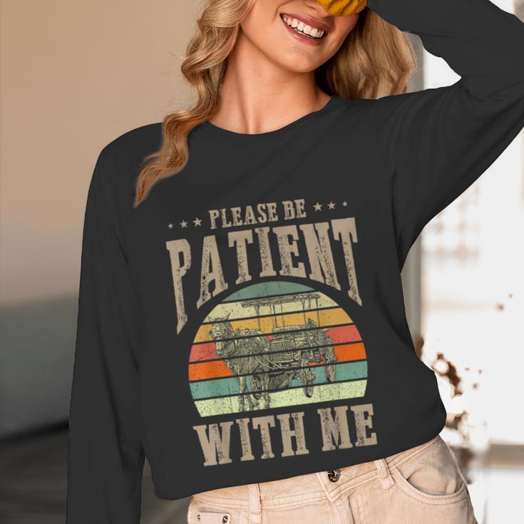 Please Be Patient With Me I'm From The 1900s Horse Unisex Long Sleeve T-Shirt