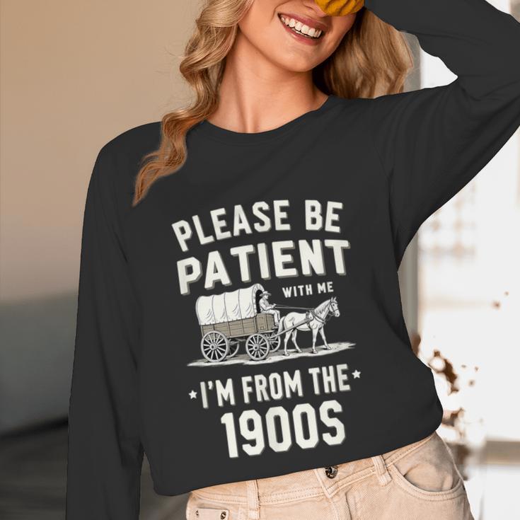Please Be Patient I'm From The 1900s Retro Unisex Long Sleeve T-Shirt
