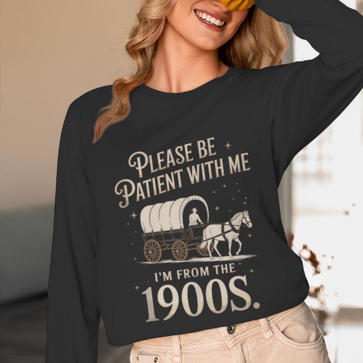 Please Be Patient With Me I'm From The 1900s Retro Western Unisex Long Sleeve T-Shirt