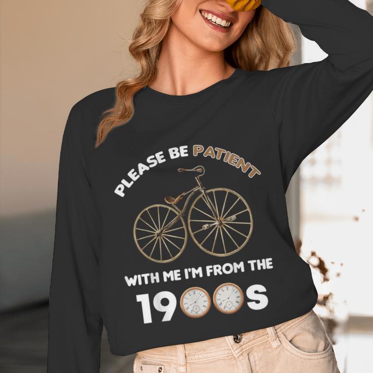 Please Be Patient With Me I'm From The 1900s Vantage Unisex Long Sleeve T-Shirt