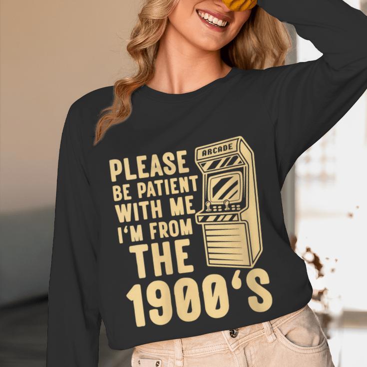 Please Be Patient With Me I'm From The 1900s Womens Shirt Unisex Long Sleeve T-Shirt Please Be Patient With Me I'm From The 1900s Womens Shirt Unisex Long Sleeve T-Shirt