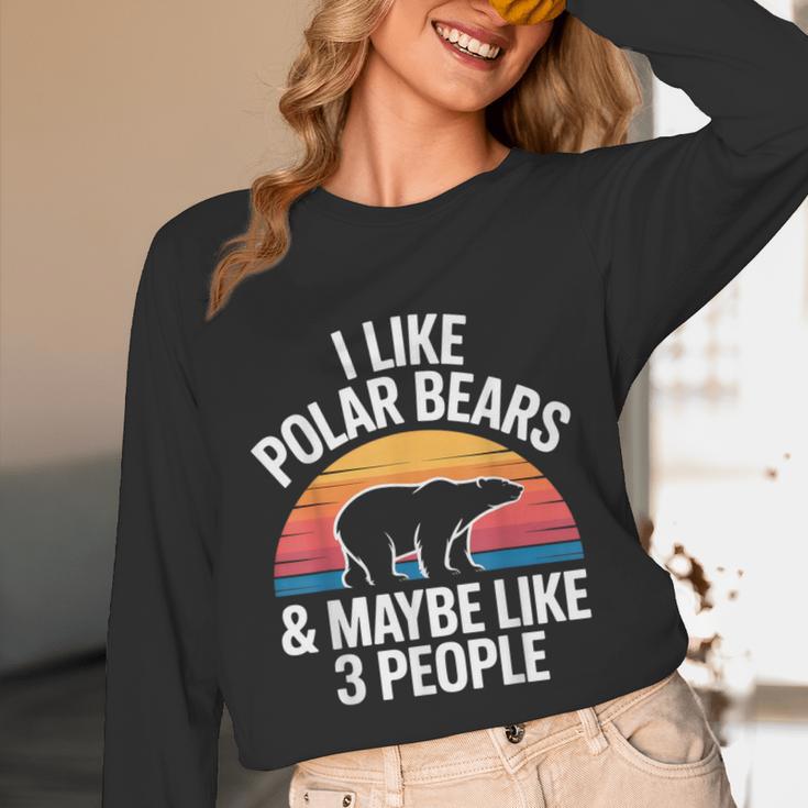I Like Polar Bears Maybe 3 People Sarcastic Introvert Humor Unisex Long Sleeve T-Shirt
