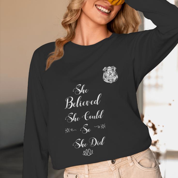Police Academy Graduation She Believed She Could So She Did Unisex Long Sleeve T-Shirt
