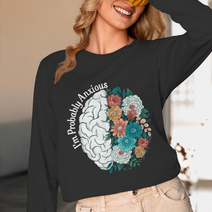Probably Anxious Mental Health Quote Introverts People Unisex Long Sleeve T-Shirt Probably Anxious Mental Health Quote Introverts People Unisex Long Sleeve T-Shirt