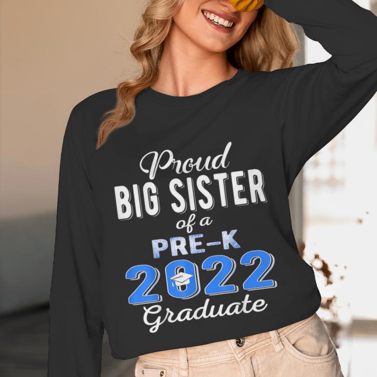 Proud Big Sister Of Pre K School Graduate 2022 Graduation Unisex Long Sleeve T-Shirt