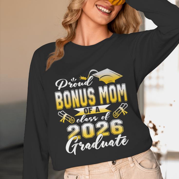 Proud Bonus Mom Of a Class Of 2026 Graduate Graduation 2026 Unisex Long Sleeve T-Shirt