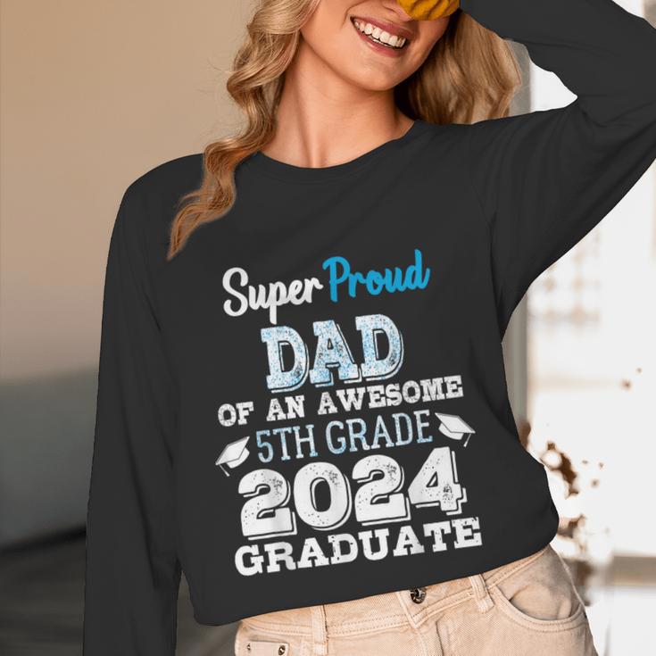 Proud DAD Of A 5th Grade Graduate 2024 Elementary Graduation Unisex Long Sleeve T-Shirt
