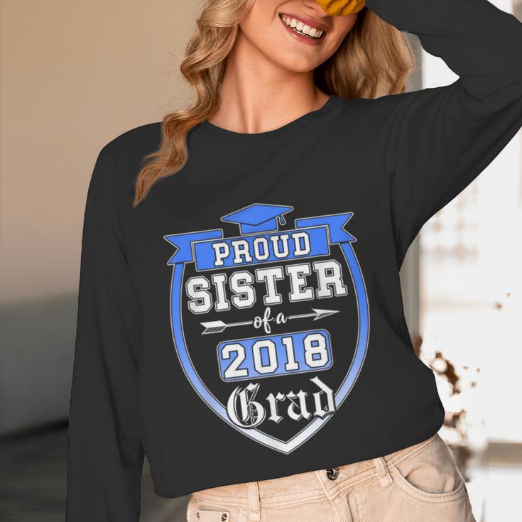 Proud Sister Of a 2018 Grad Graduation Family Unisex Long Sleeve T-Shirt