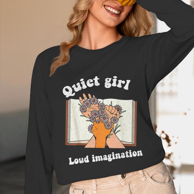 Quiet Girl Loud Imagination Book Lover Bookworm Reader Unisex Long Sleeve T-Shirt