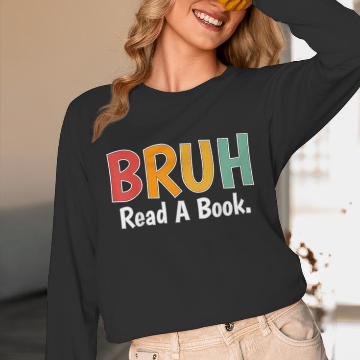 Read A Book Bruh English Teacher Reading Read A Book Unisex Long Sleeve T-Shirt