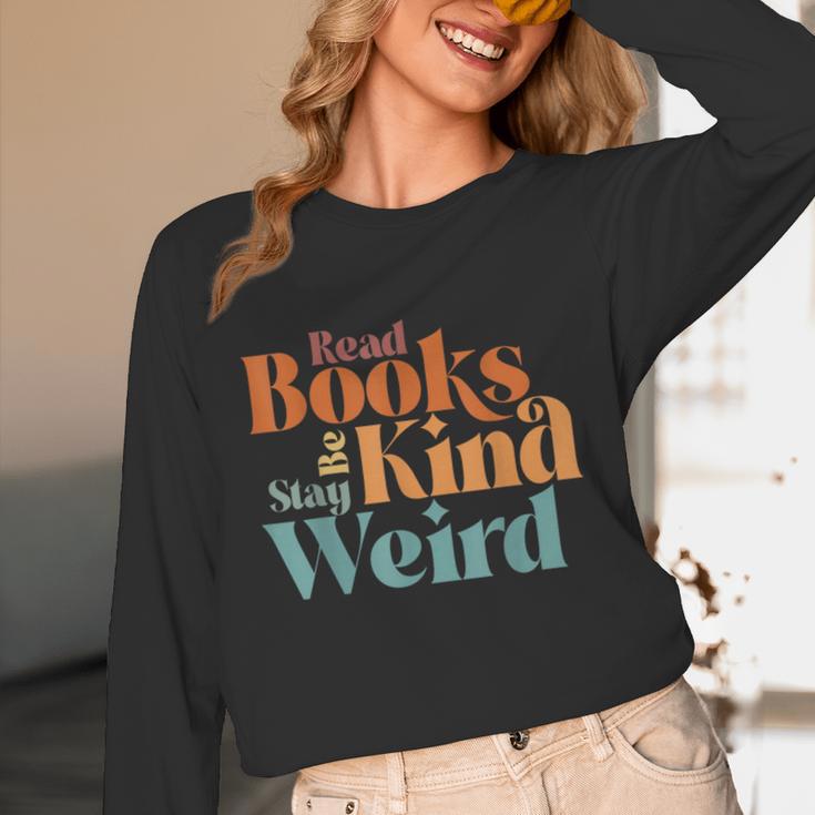 Read Books Be Kind Stay Weird Retro Bookworm Book Lover Unisex Long Sleeve T-Shirt