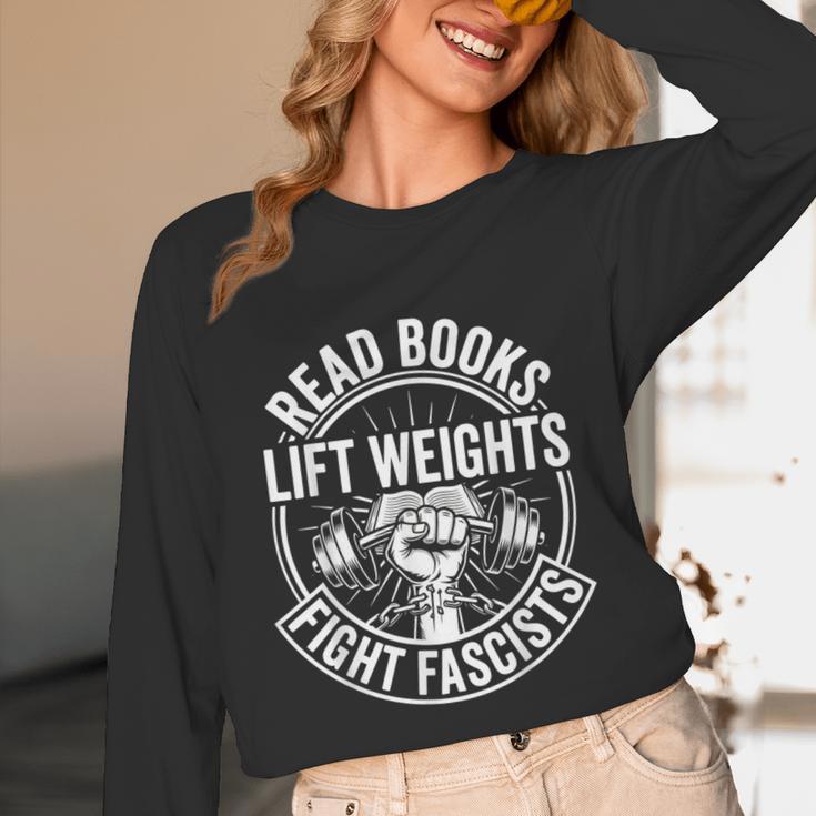 Read Books Lift Weights Fight Fascists Reading Men Women Unisex Long Sleeve T-Shirt Read Books Lift Weights Fight Fascists Reading Men Women Unisex Long Sleeve T-Shirt