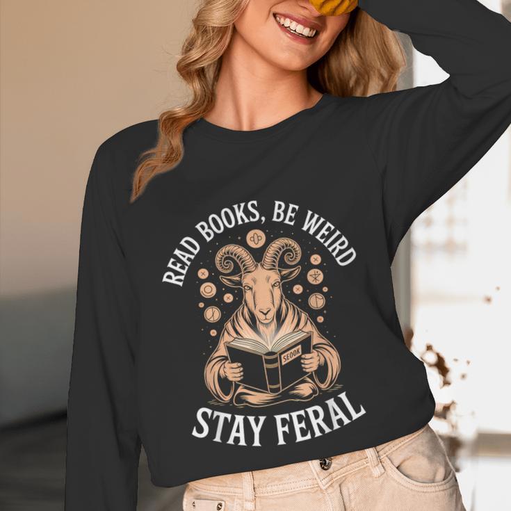 Read Books Be Weird Stay Feral Goat Unisex Long Sleeve T-Shirt