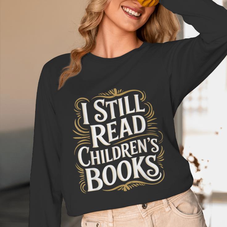 I Still Read Childrens Books First Day Of School Kid Reading Unisex Long Sleeve T-Shirt