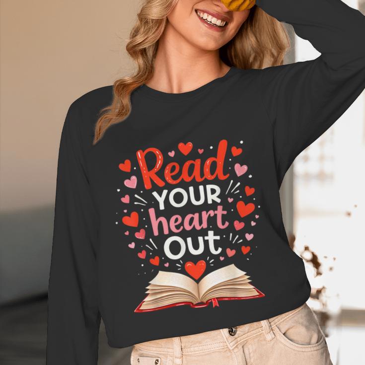 Read Your Heart Out Reading Book Lover Valentine Day Unisex Long Sleeve T-Shirt