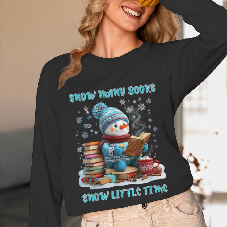 Reading Snow So Many Books Christmas Snow Little Time Unisex Long Sleeve T-Shirt
