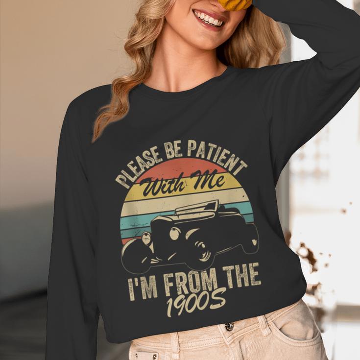 Sarcasm Retro Please Be Patient With Me I'm From The 1900s Unisex Long Sleeve T-Shirt