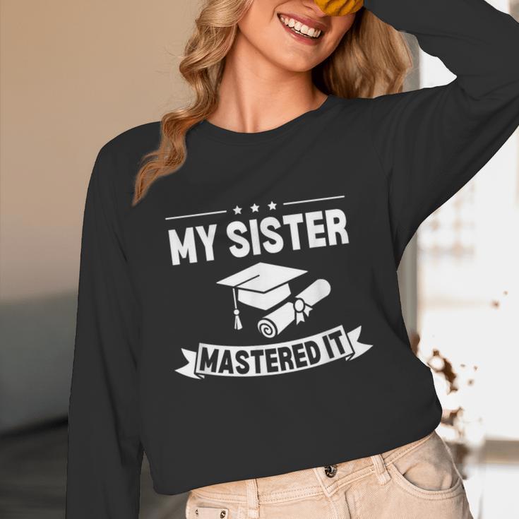 My Sister Mastered It Masters Degree Graduation MBA Unisex Long Sleeve T-Shirt