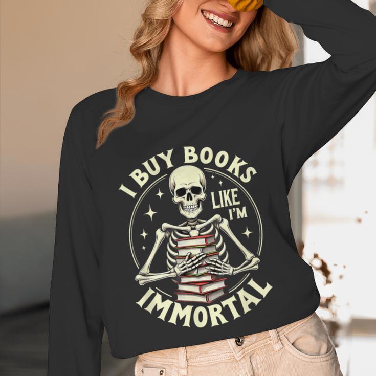 Skeleton I Buy Books Like I'm Immortal Halloween Unisex Long Sleeve T-Shirt