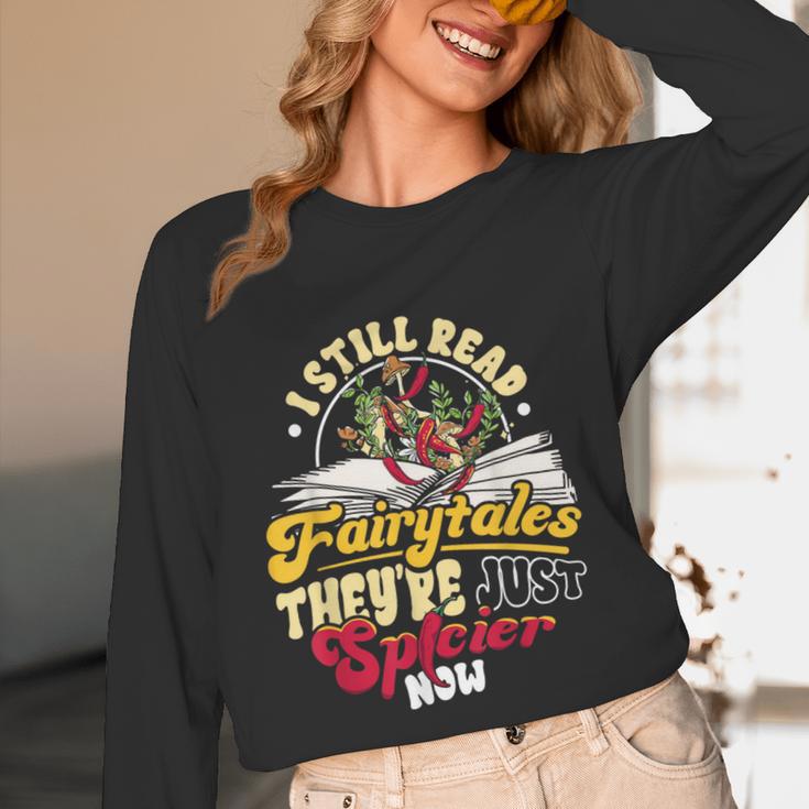 Smut Spicy Books I Still Read Fairytales Theyre Just Spicier Unisex Long Sleeve T-Shirt Smut Spicy Books I Still Read Fairytales Theyre Just Spicier Unisex Long Sleeve T-Shirt