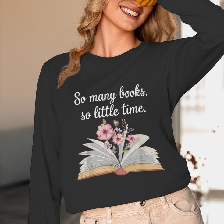 So Many Books Little Time Loves To Read Books Bookworm Unisex Long Sleeve T-Shirt So Many Books Little Time Loves To Read Books Bookworm Unisex Long Sleeve T-Shirt