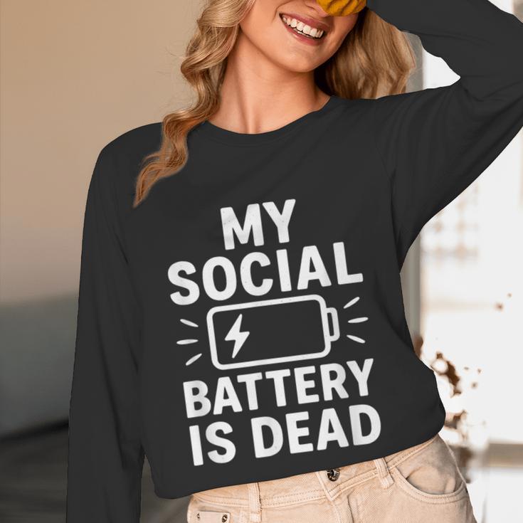 My Social Battery Is Dead Introvert Quote Unisex Long Sleeve T-Shirt My Social Battery Is Dead Introvert Quote Unisex Long Sleeve T-Shirt