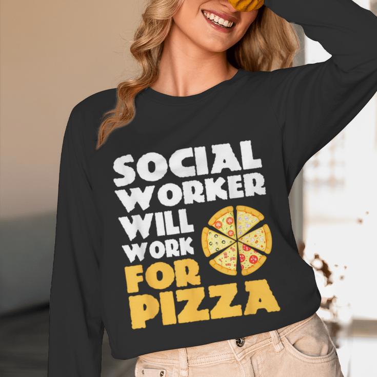 Social Worker Will Work For Pizza Graduation Unisex Long Sleeve T-Shirt